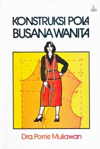 KONSTRUKSI POLA BUSANA WANITA