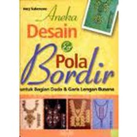 ANEKA DESAIN & POLA BORDIR UNTUK BAGIAN DADA & GARIS LENGAN BUSANA