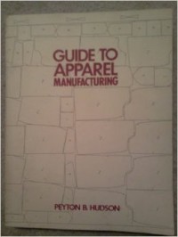 GUIDE TO APPAREL MANUFACTURING