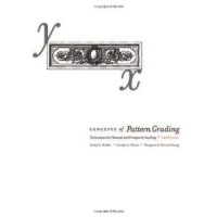 CONCEPTS OF PATTERN GRADING: TECHNIQUES FOR MANUAL AND COMPUTER GRADING