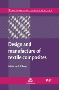 DESIGN AND MANUFACTURE OF TEXTILE COMPOSITES