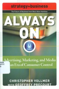 ALWAYS ON: ADVERTISING, MARKETING, AND MEDIA IN AN ERA OF CONSUMER CONTROL