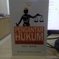 PENGANTAR HUKUM KETENAGAKERJAAN