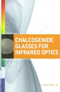 CHALCOGENIDE GLASSES FOR INFRARED OPTICS