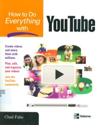 HOW TO DO EVERYTHING WITH YOUTUBE