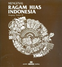 MENGENAL RAGAM HIAS INDONESIA