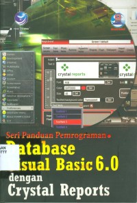 SERI PANDUAN PEMROGRAMAN DATABASE VISUAL BASIC 6.0 DENGAN CRYSTAL REPORTS