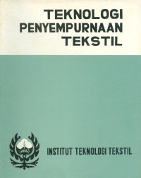 TEKNOLOGI PENYEMPURNAAN TEKSTIL