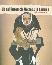 VISUAL RESEARCH METHODS IN FASHION