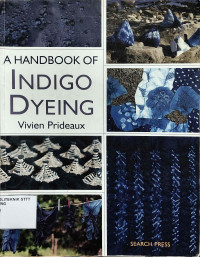 Image of A HANDBOOK OF INDIGO DYEING
