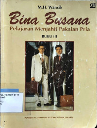 Image of BINA BUSANA: PELAJARAN MENJAHIT PAKAIAN PRIA (BUKU 3)