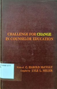 Image of CHALLENGE FOR CHANGE IN COUNSELOR EDUCATION