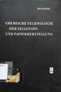 Image of CHEMISCHE TECHNOLOGIE DER ZELLSTOFF-UND PAPIERHERSTELLUNG