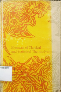 Image of ELEMENTS OF CLASSICAL AND STATISTICAL THERMODYNAMICS