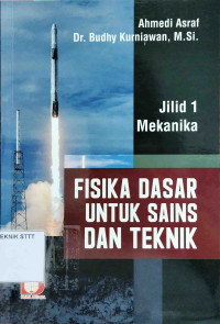 Image of FISIKA DASAR UNTUK SAINS&TEKNIK: JILID 1 MEKANIKA