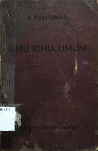 Image of ILMU KIMIA UMUM: PENDAHULUAN DAN ICHTISAR