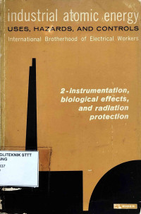 Image of INDUSTRIAL ATOMIC ENERGY: USES, HAZARDS, AND CONTROLS