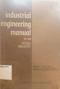 Image of INDUSTRIAL ENGINEERING MANUAL FOR THE TEXTILE INDUSTRY