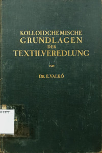 Image of KOLLOIDCHEMISCHE GRUNDLAGEN DER TEXTILVEREDLUNG