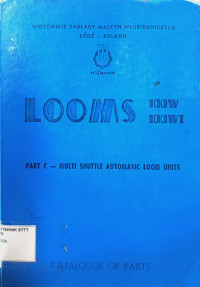 Image of LOOMS 100W 100WT: PART C - MULTI SHUTTLE AUTOMATIC LOOM UNITS