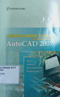 Image of MENGGAMBAR TEKNIK MENGGUNAKAN AUTOCAD 2007