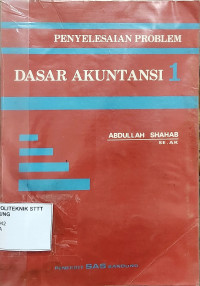 Image of PENYELESAIAN PROBLEM DASAR AKUNTANSI 1