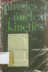 Image of PHYSICS OF NUCLEAR KINETICS