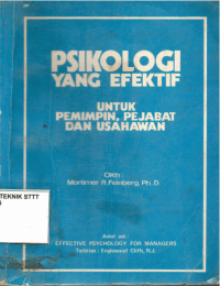 Image of PSIKOLOGI YANG EFEKTIF UNTUK PEMIMPIN, PEJABAT DAN USAHAWAN