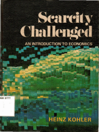 Image of SCARCITY CHALLENGED AN INTRODUCTION TO ECONOMICS