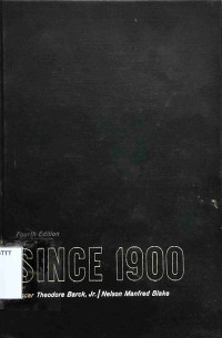 Image of SINCE 1900; A HISTORY OF THE UNITED STATES IN OUR TIMES