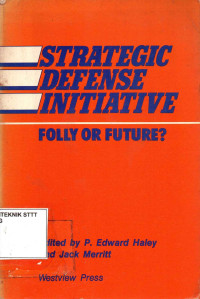 Image of STRATEGIC DEFENSE INITIATIVE: FOLLY OR FUTURE?