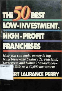Image of THE 50 BEST LOW-INVESTMENT, HIGH-PROFIT FRANCHISES