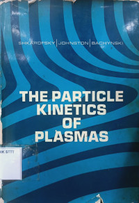 Image of THE PARTICLE KINETICS OF PLASMAS
