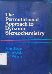 Image of THE PERMUTATIONAL APPROACH TO DYNAMIC STEREOCHEMISTRY