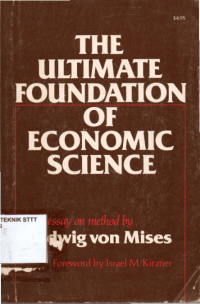 Image of THE ULTIMATE FOUNDATION OF ECONOMIC SCIENCE: AN ESSAY ON METHOD