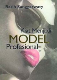 KIAT MENJADI MODEL PROFESIONAL